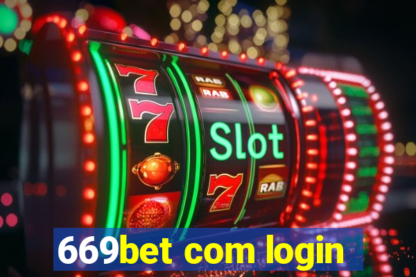 669bet com login